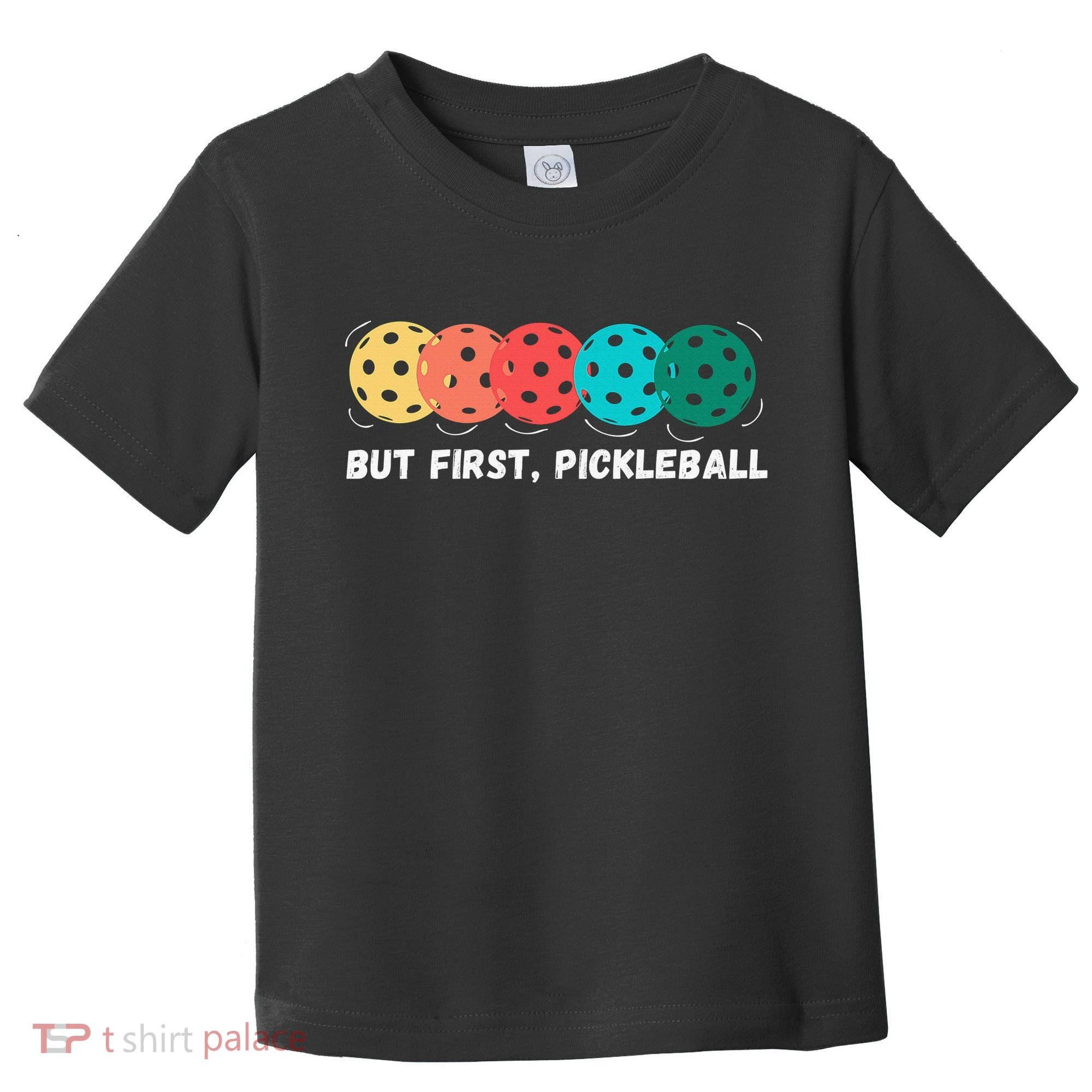 Just Dink It Funny Pickleball Pickle Ball Toddler T-Shirt