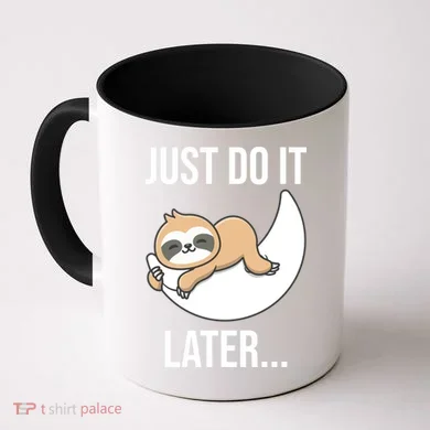 Just Do It Later Sloth Coffee Mug
