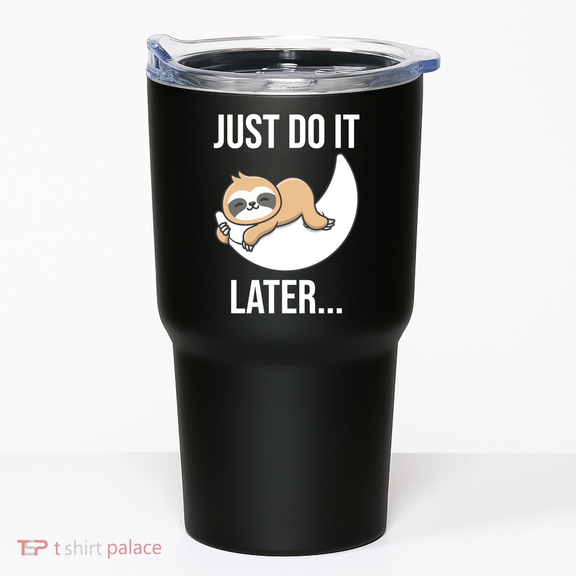 Just Do It Later Sloth Tumbler