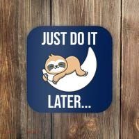 Just Do It Later Sloth Coaster thumb 0