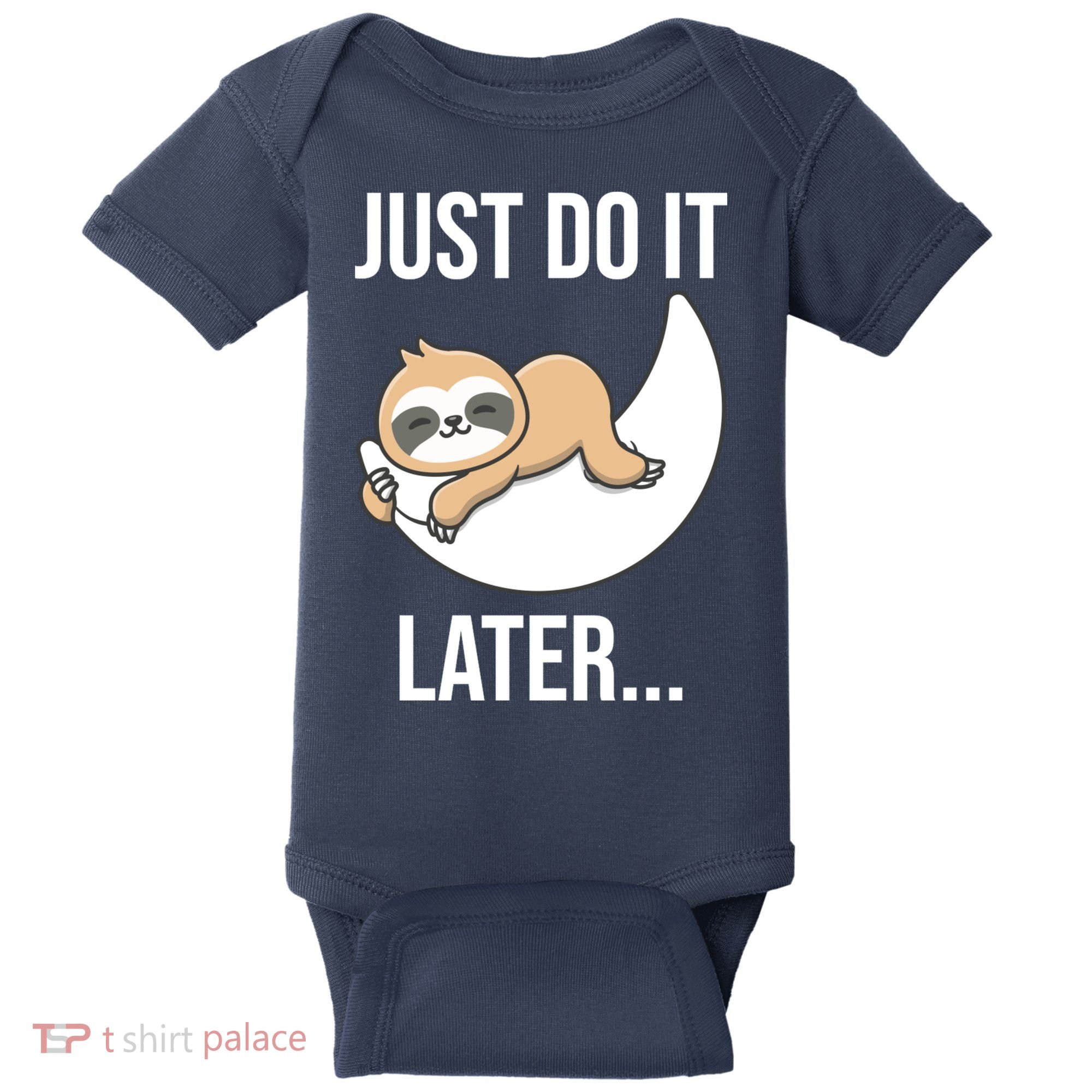 Just Do It Later Sloth Baby Bodysuit