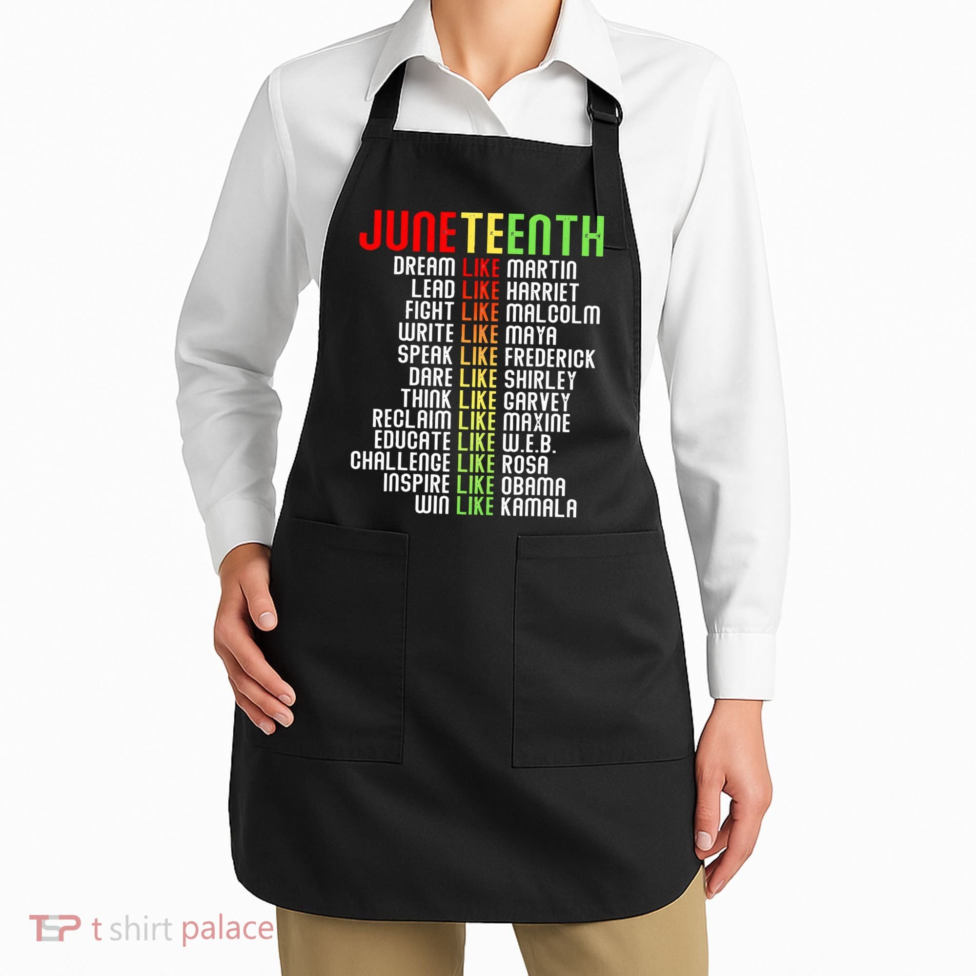 Juneteenth Dream Like Leaders Black Apron