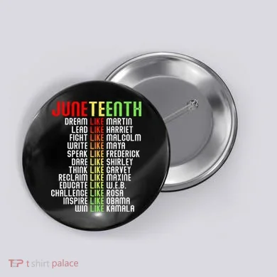 Juneteenth Dream Like Leaders Black Button