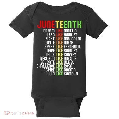Juneteenth Dream Like Leaders Black Baby Bodysuit