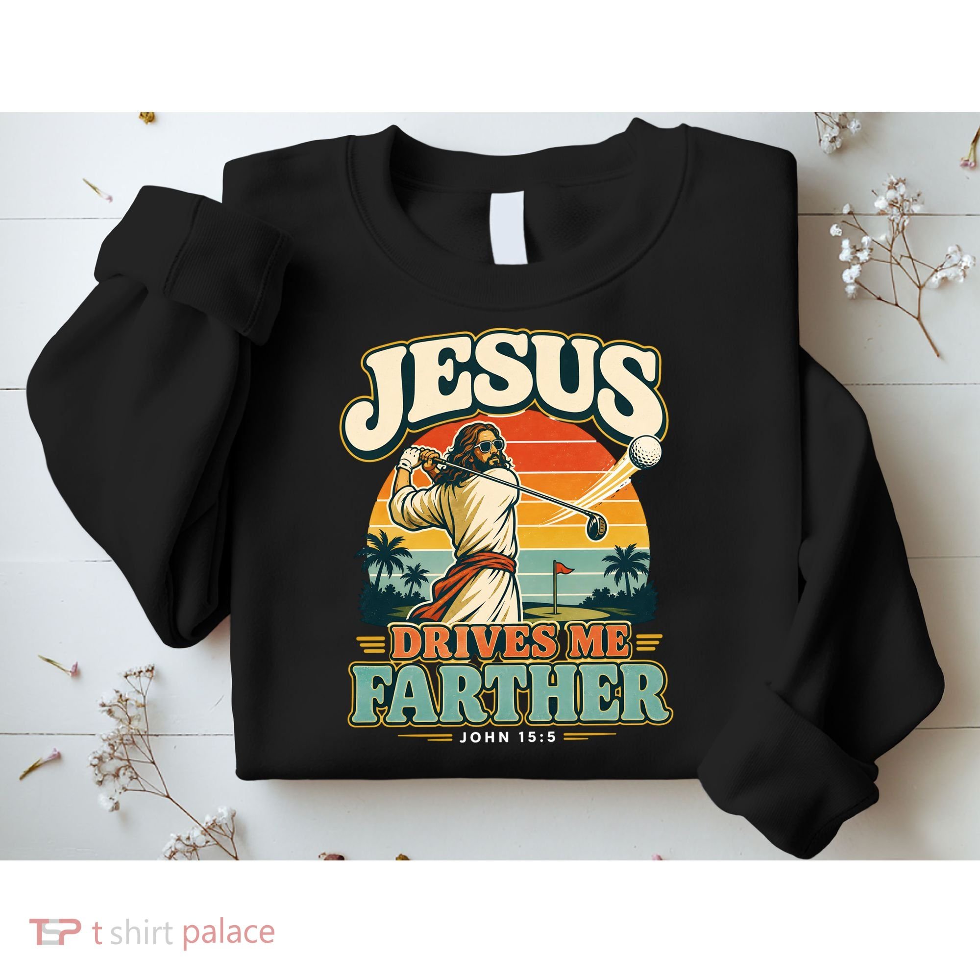 Jesus Drives Me Farther Golf Christian Golfer Sweatshirt