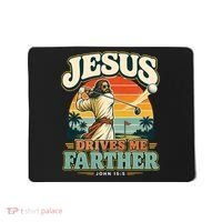 Jesus Drives Me Farther Golf Christian Golfer Mousepad thumb 0