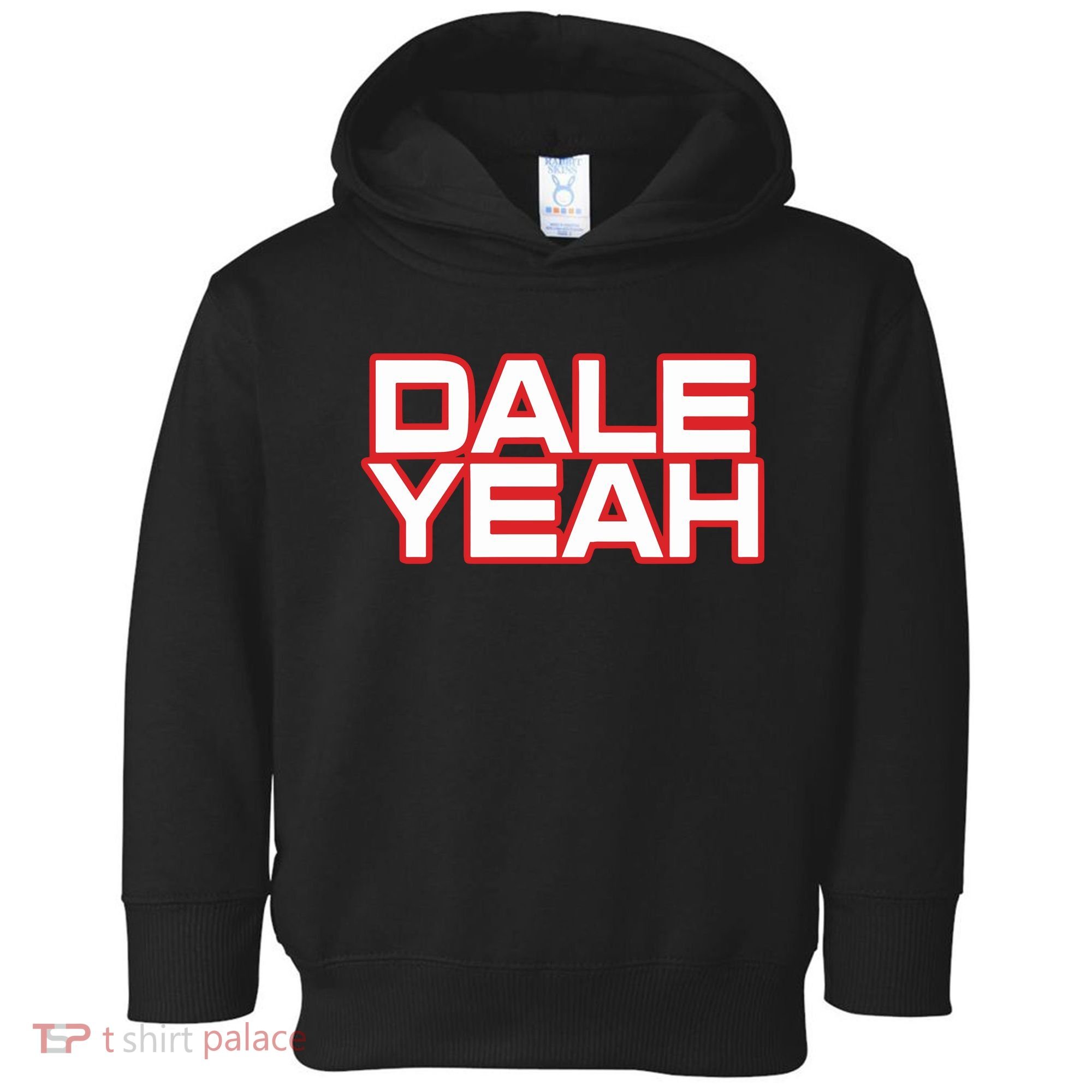 Dale Yeah Toddler Hoodie