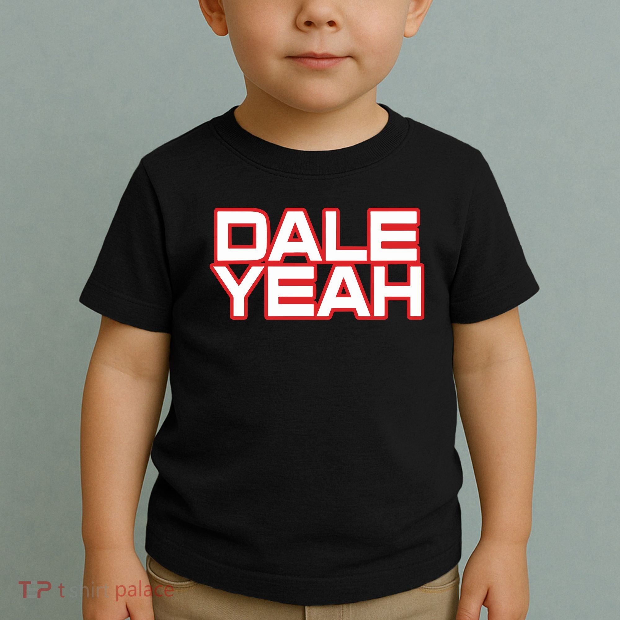 Dale Yeah Toddler T-Shirt
