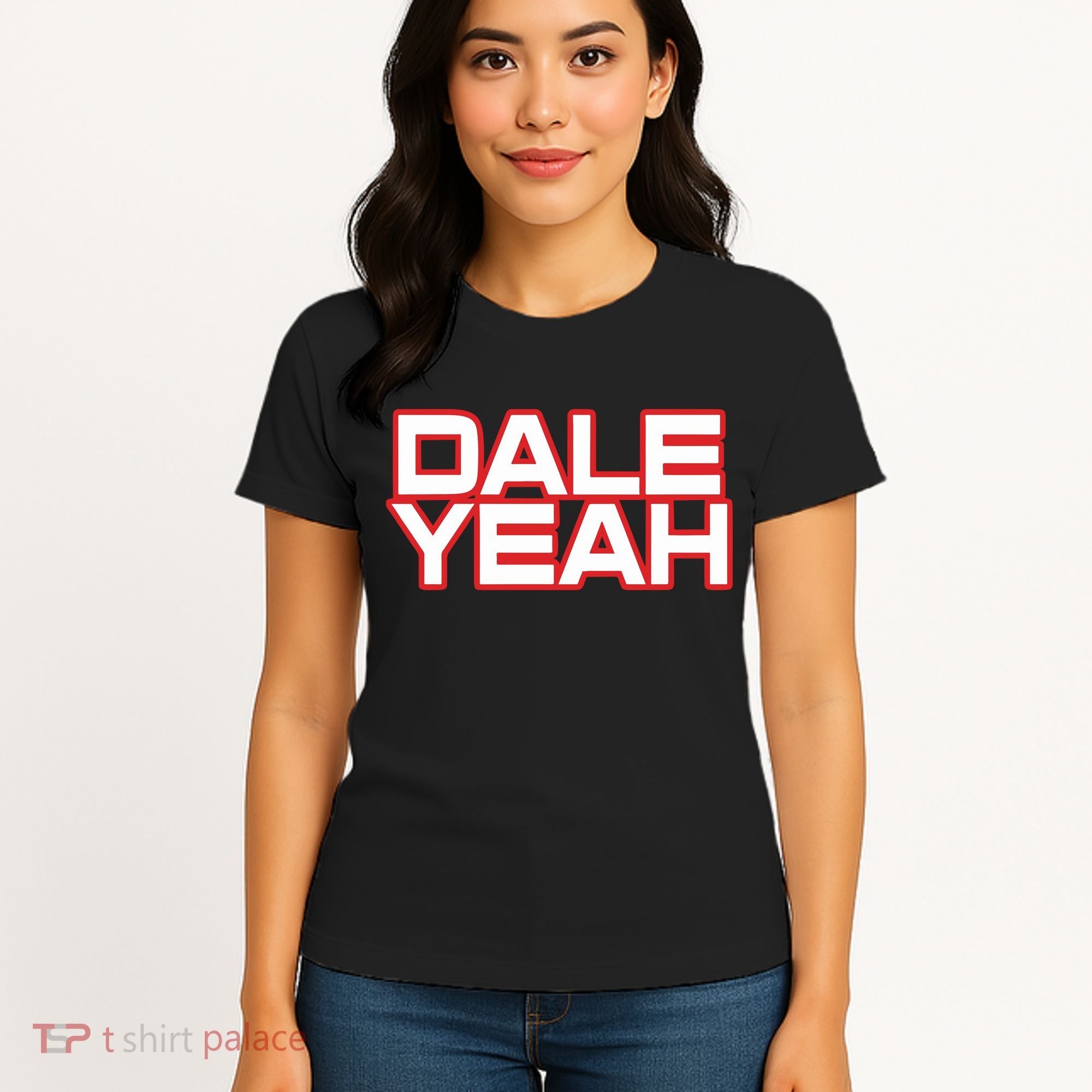 Dale Yeah Women's T-Shirt
