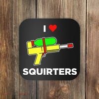 I Love Squirters Coaster thumb 0