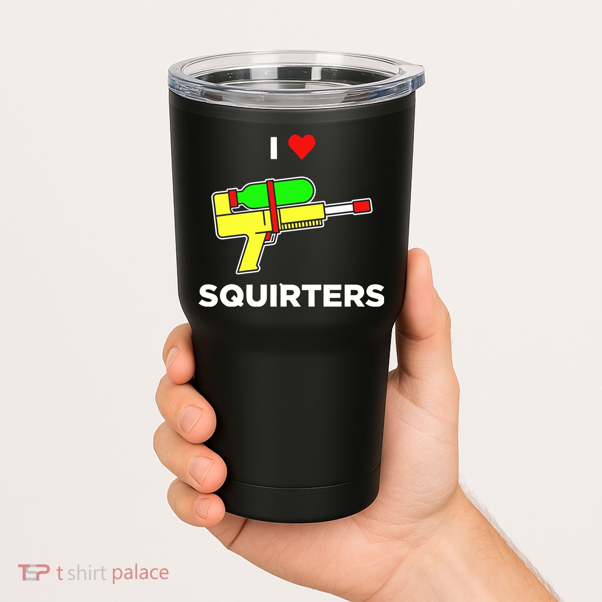 I Love Squirters Tumbler