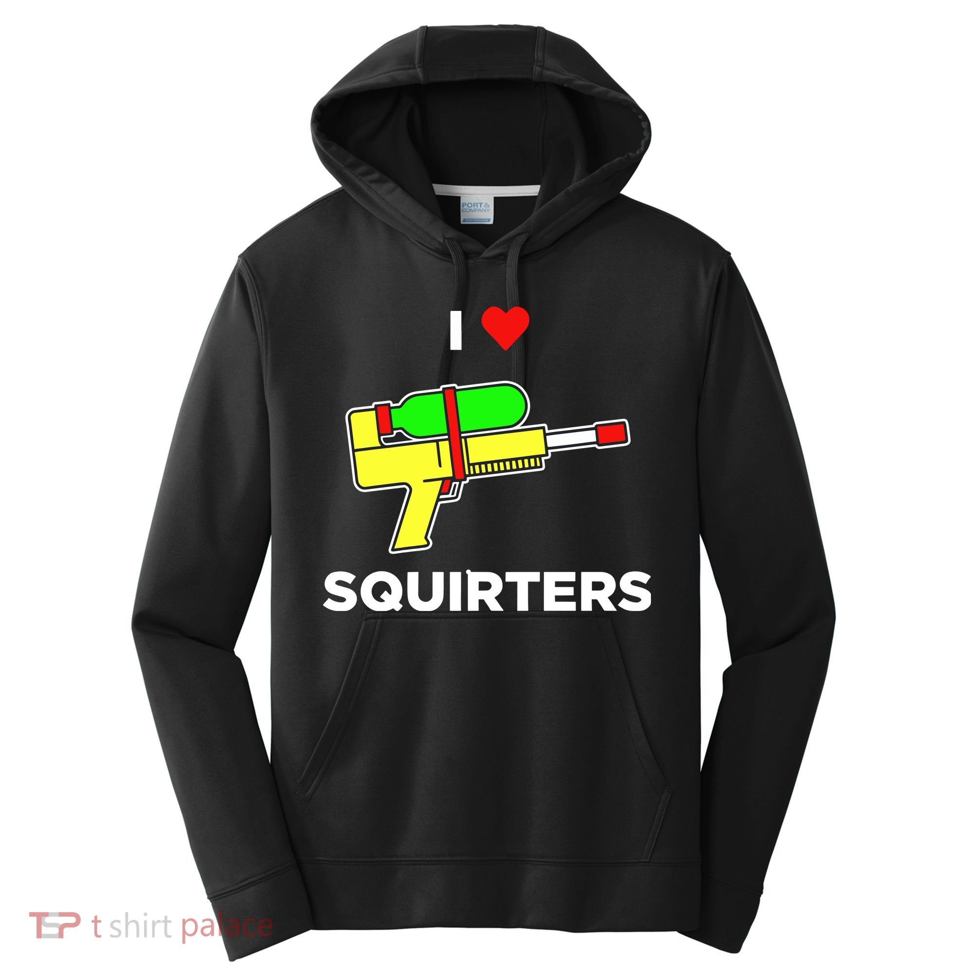 I Love Squirters Performance Fleece Hoodie
