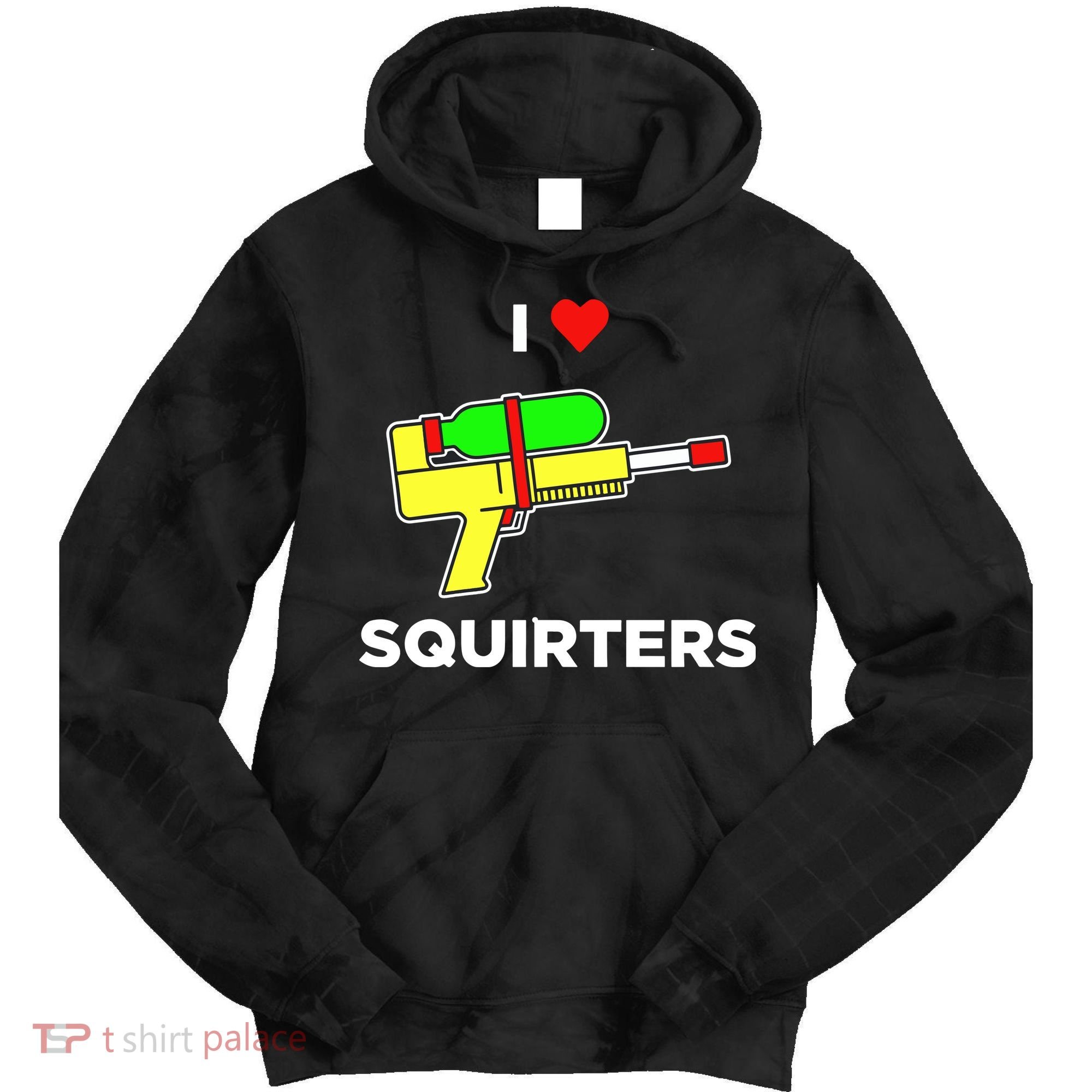I Love Squirters Tie Dye Hoodie