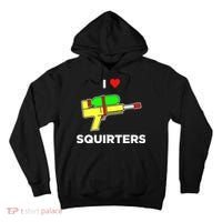 I Love Squirters Tall Hoodie thumb 0