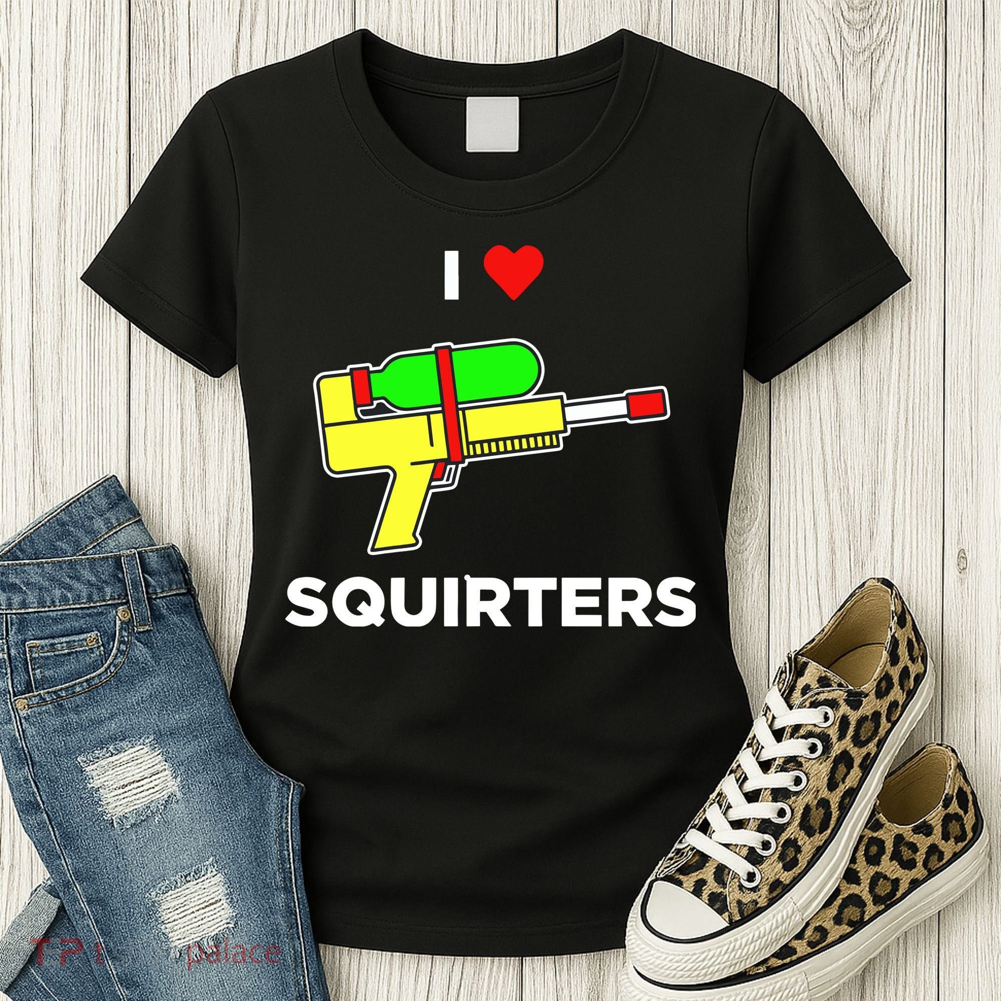 I Love Squirters Women's T-Shirt