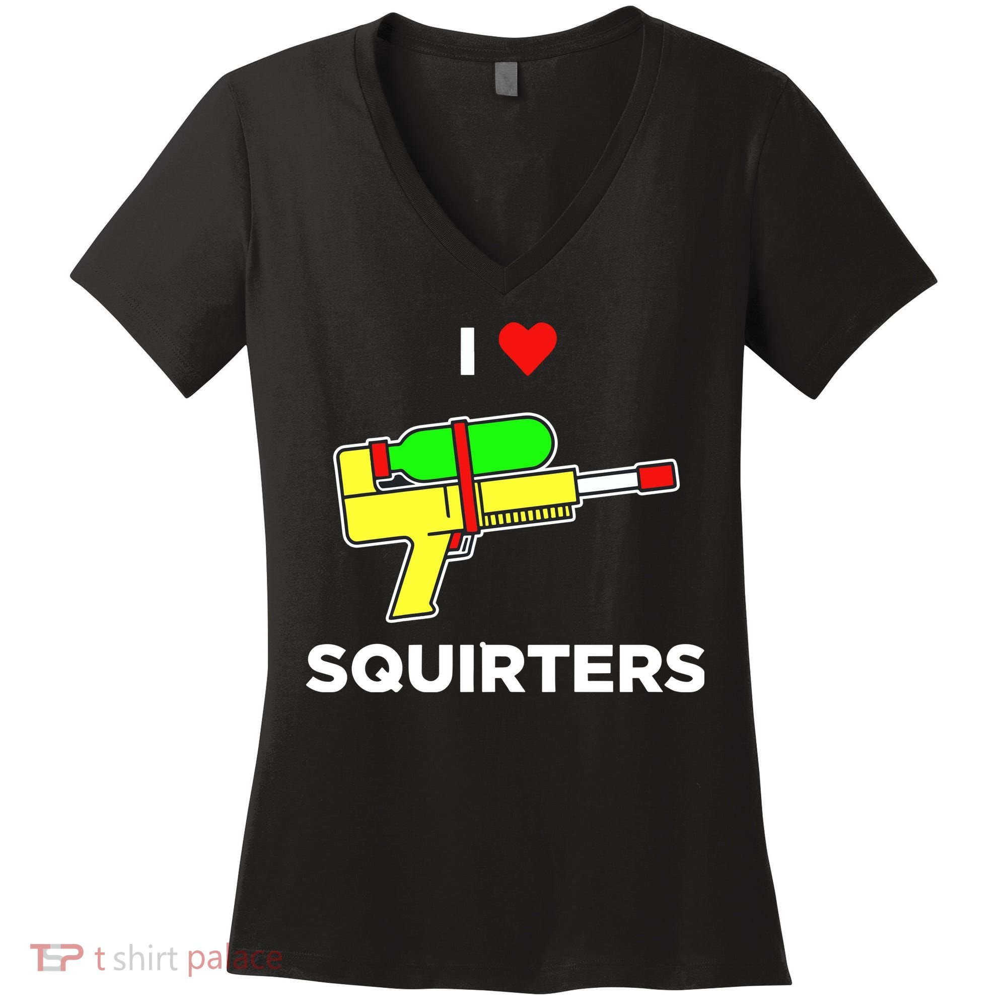 I Love Squirters Women's V-Neck T-Shirt