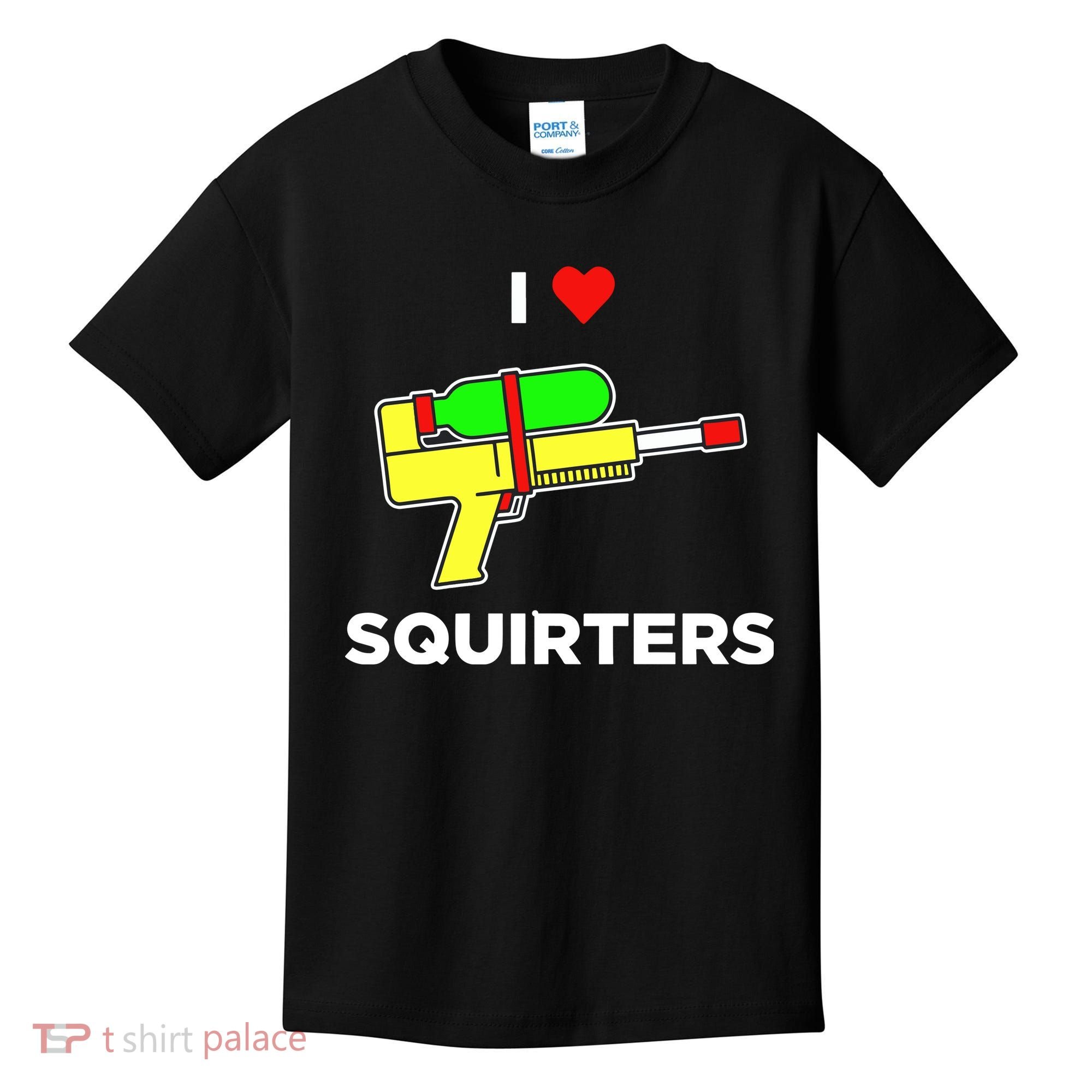 I Love Squirters Kids T-Shirt