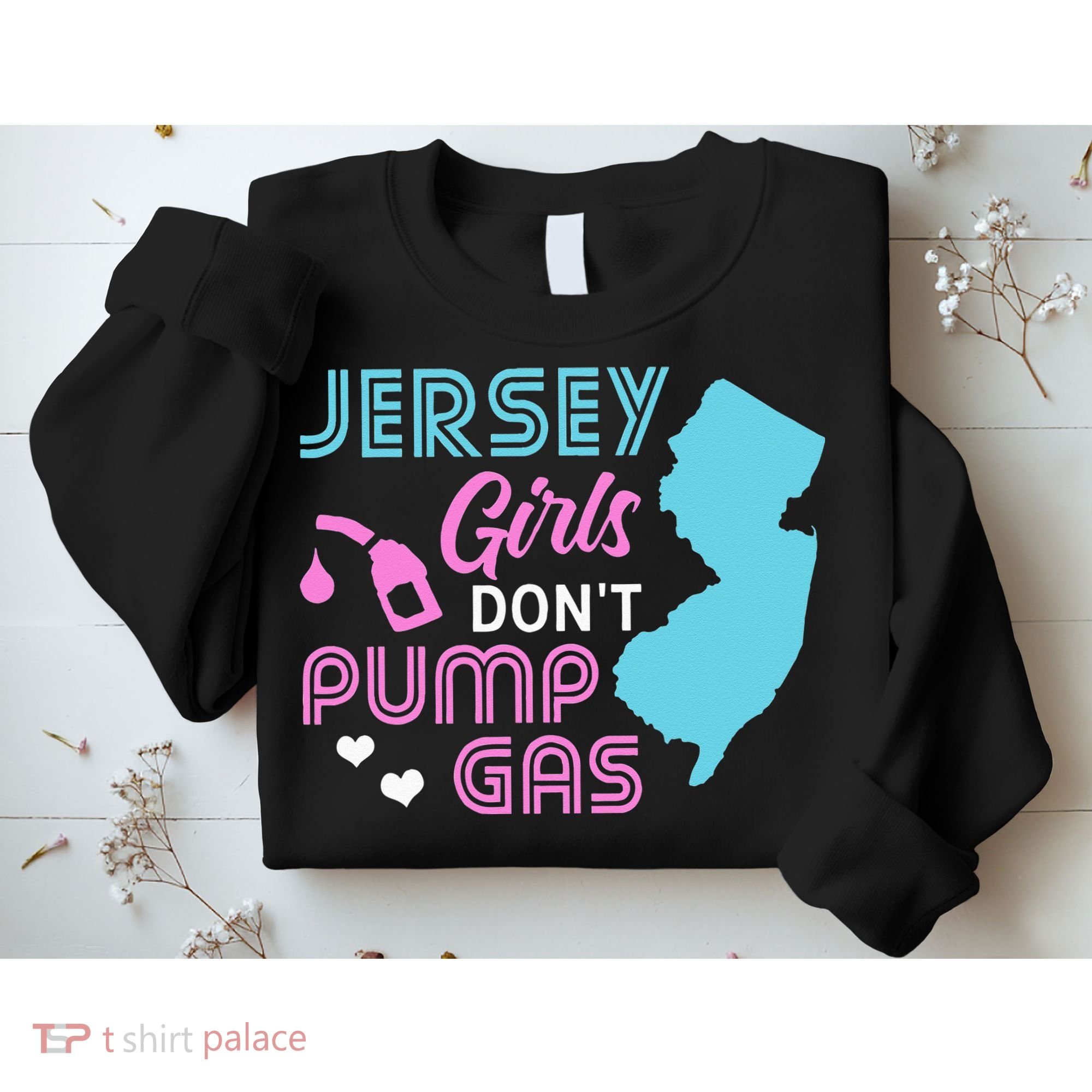Jersey Dont Pump Gas State Outline Sweatshirt
