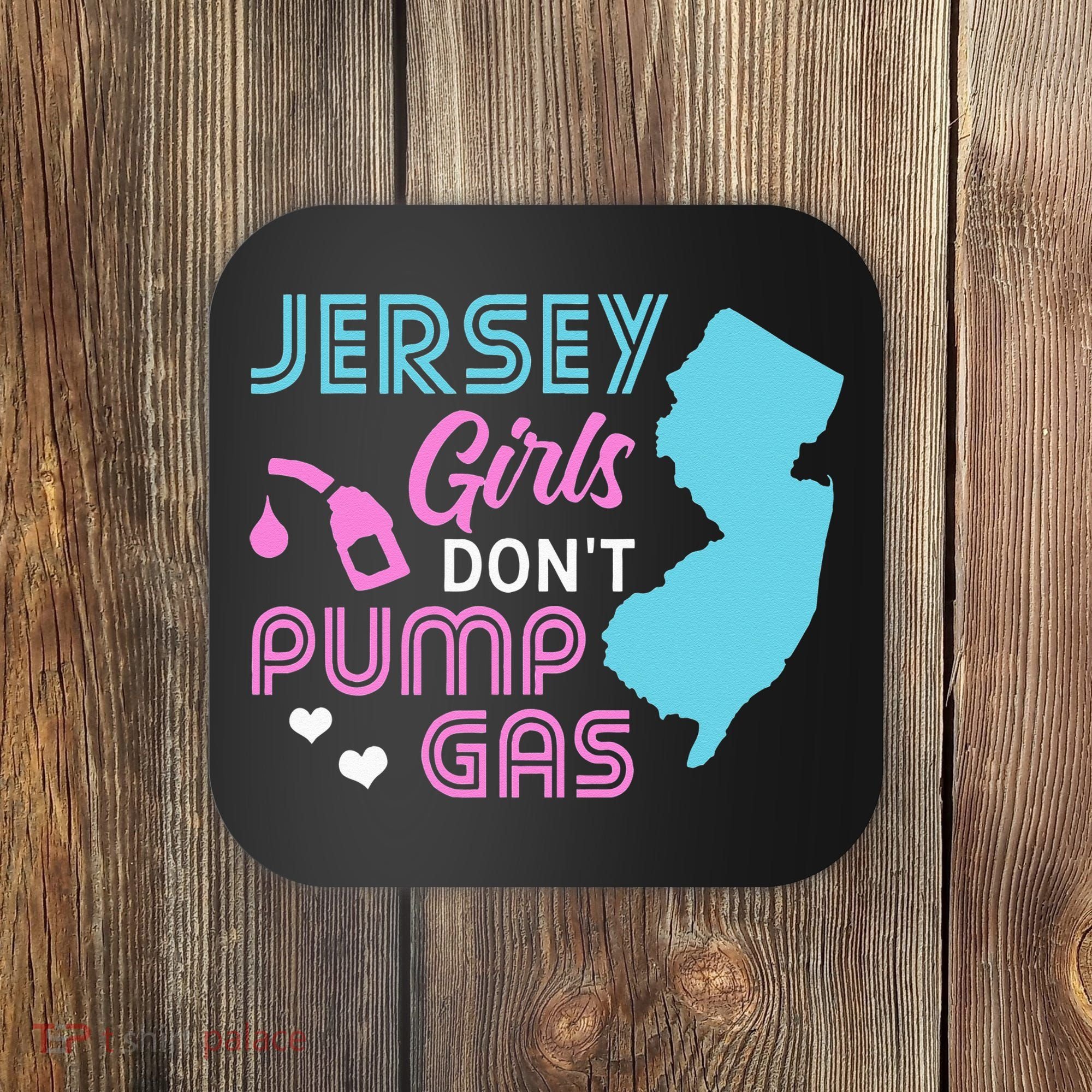 Jersey Dont Pump Gas State Outline Coaster