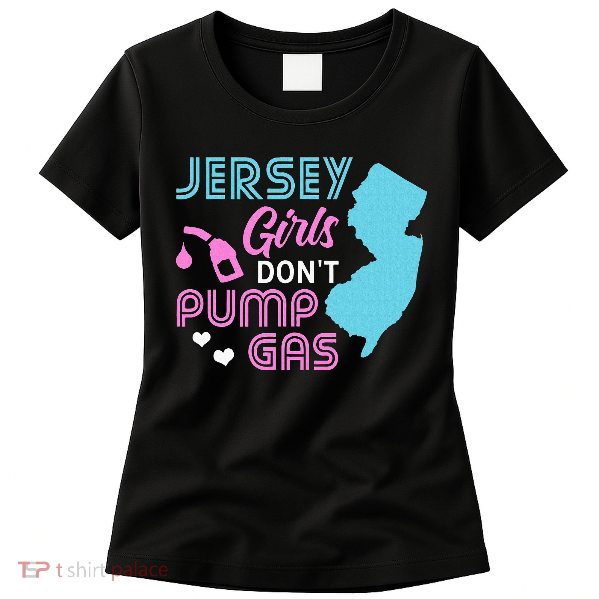 Jersey Dont Pump Gas State Outline Women's T-Shirt