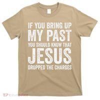 Jesus Dropped The Charges Christian Faith Bible Verse Jesus T-Shirt thumb 0