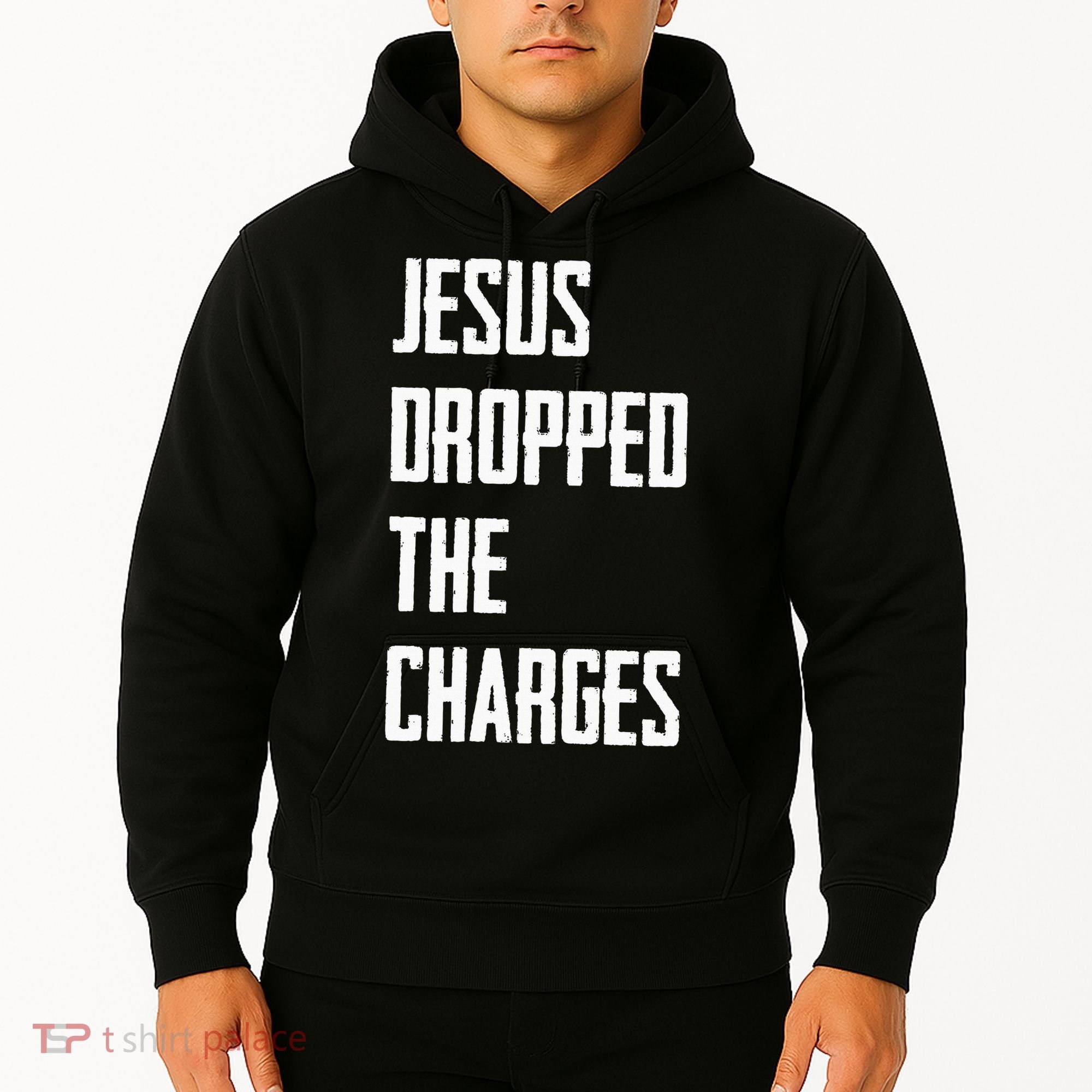 Jesus Dropped The Charges Hoodie