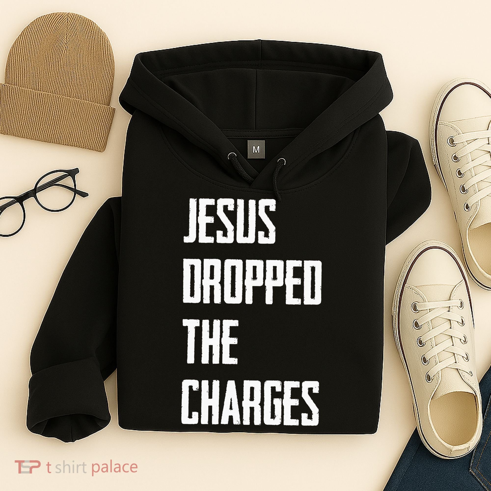 Jesus Dropped The Charges Hoodie