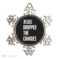 Jesus Dropped The Charges Ornament thumb 0