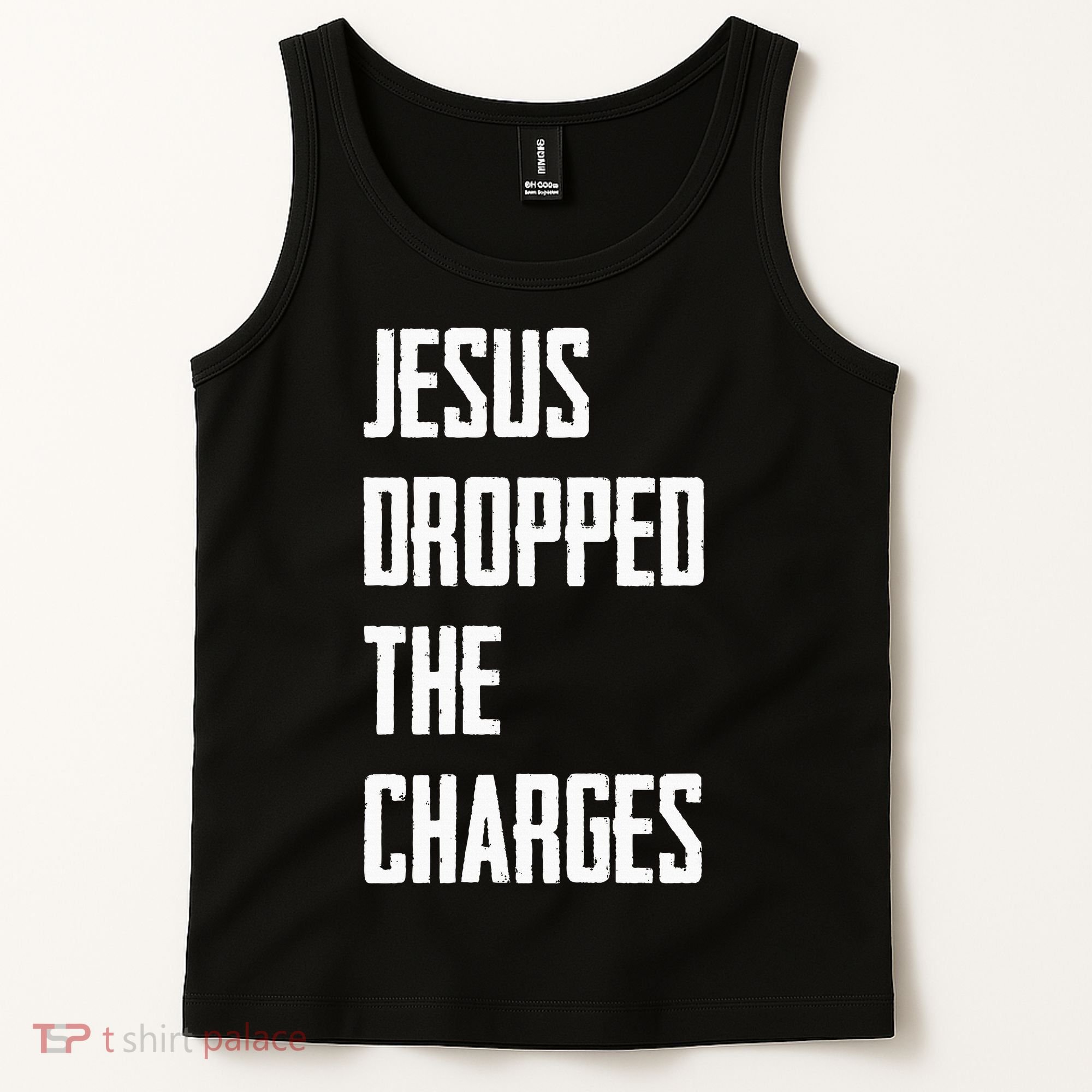 Jesus Dropped The Charges Tank Top