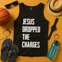 Jesus Dropped The Charges Tank Top thumb 4