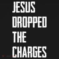 Jesus Dropped The Charges Women's T-Shirt thumb 6