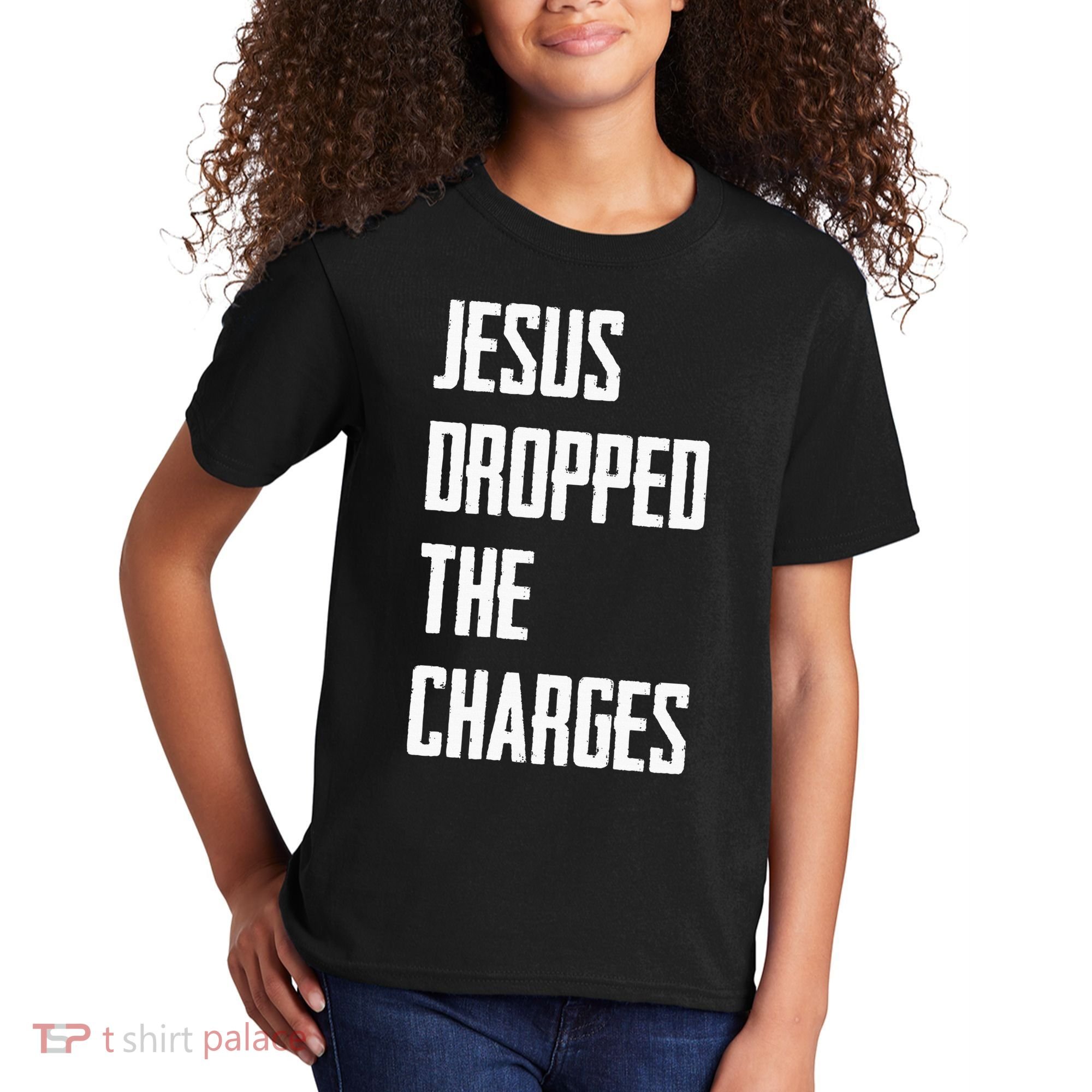 Jesus Dropped The Charges Kids T-Shirt