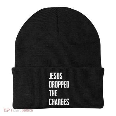 Jesus Dropped The Charges Beanie