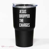 Jesus Dropped The Charges Tumbler thumb 0