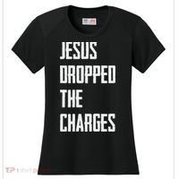 Jesus Dropped The Charges Women's Cooling Performance Crew T-Shirt thumb 0