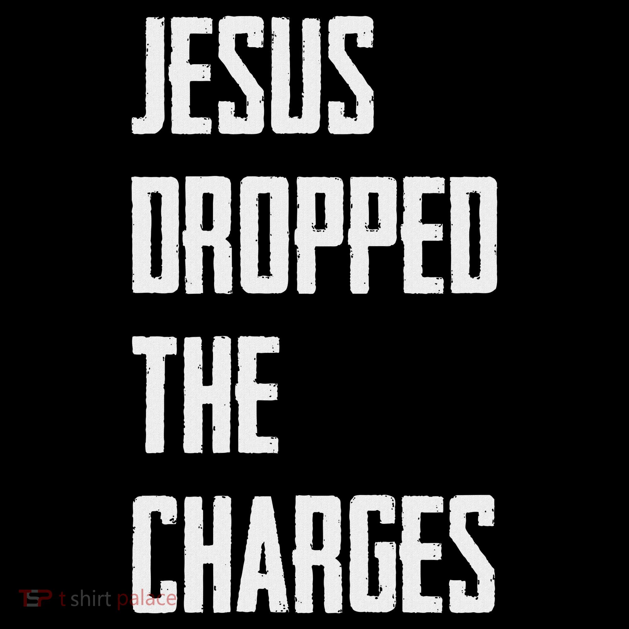 Jesus Dropped The Charges Baby Bodysuit