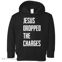 Jesus Dropped The Charges Toddler Hoodie thumb 0