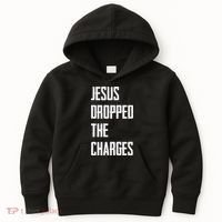 Jesus Dropped The Charges Kids Hoodie thumb 0