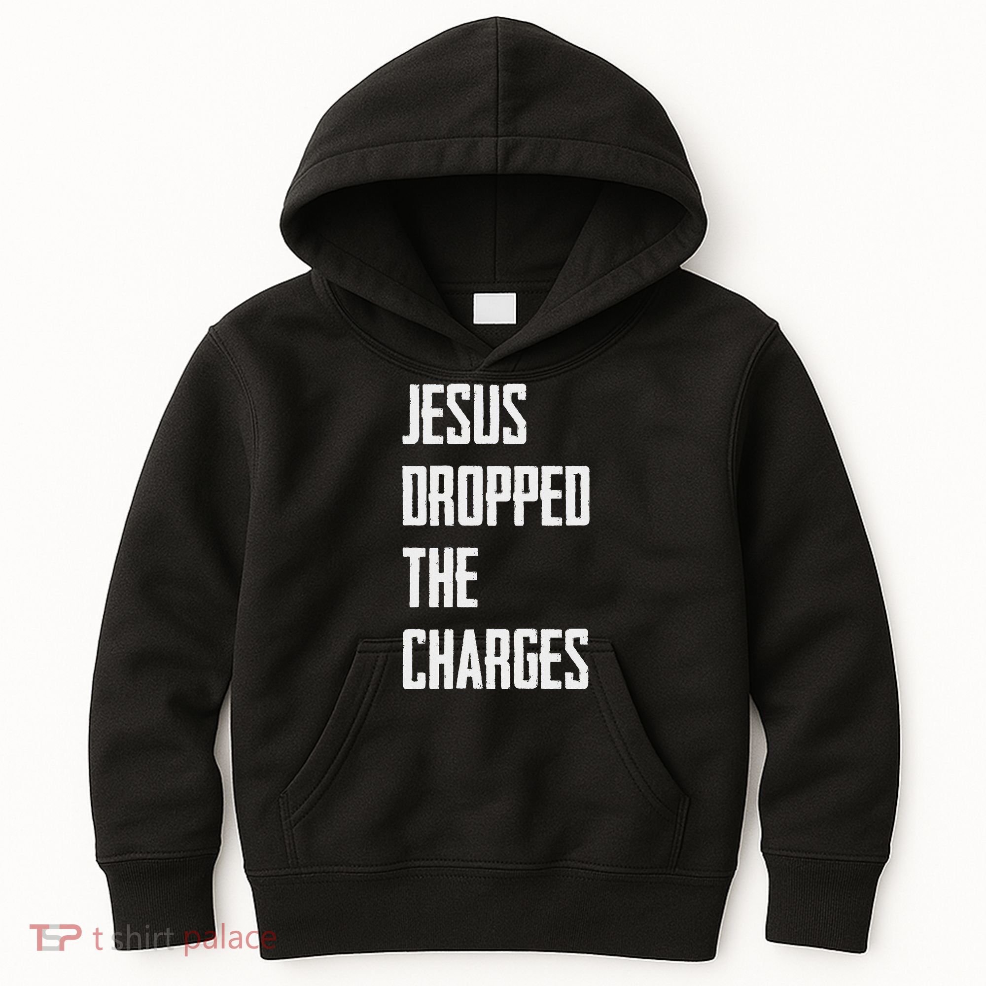 Jesus Dropped The Charges Kids Hoodie