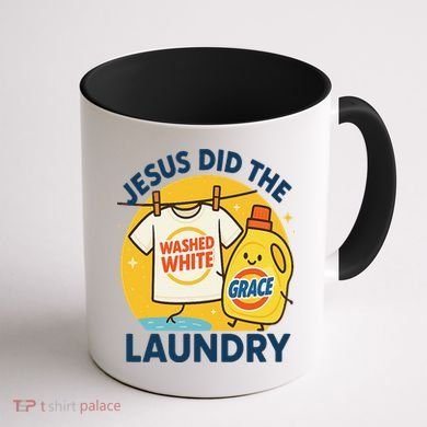 Jesus Did The Laundry Washed White By Grace Funny Christian Coffee Mug back