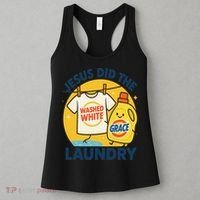 Jesus Did The Laundry Washed White By Grace Funny Christian Women's Tank Top thumb 3