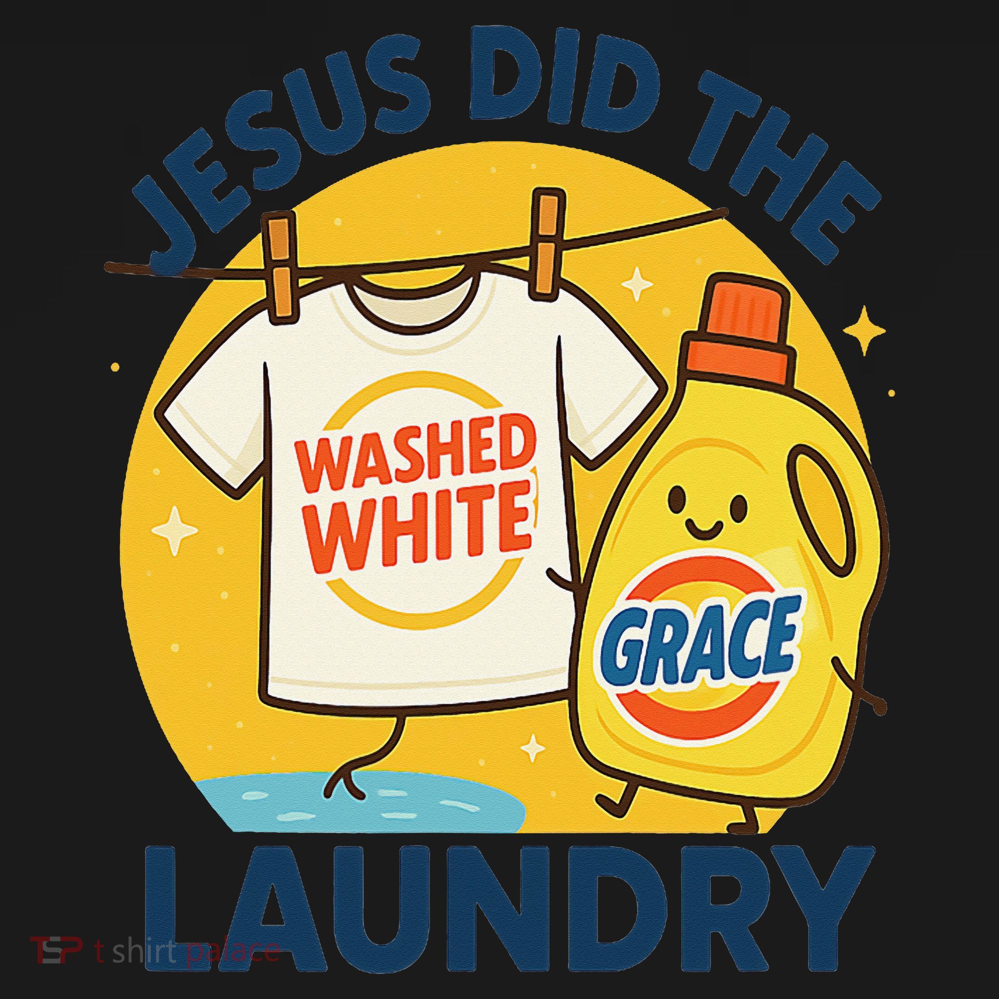Jesus Did The Laundry Washed White By Grace Funny Christian Women's Tank Top