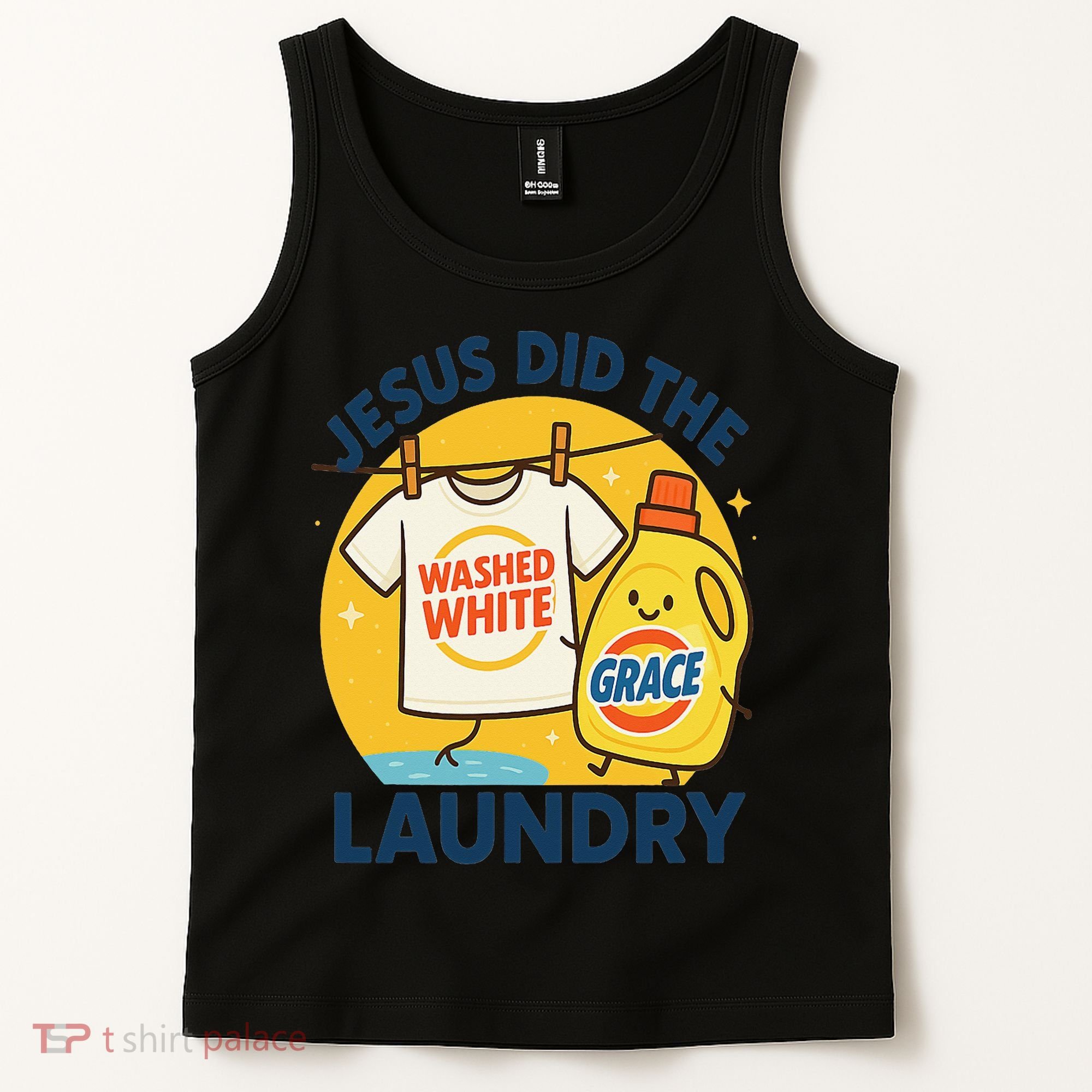 Jesus Did The Laundry Washed White By Grace Funny Christian Tank Top