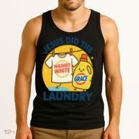 Jesus Did The Laundry Washed White By Grace Funny Christian Tank Top thumb 3