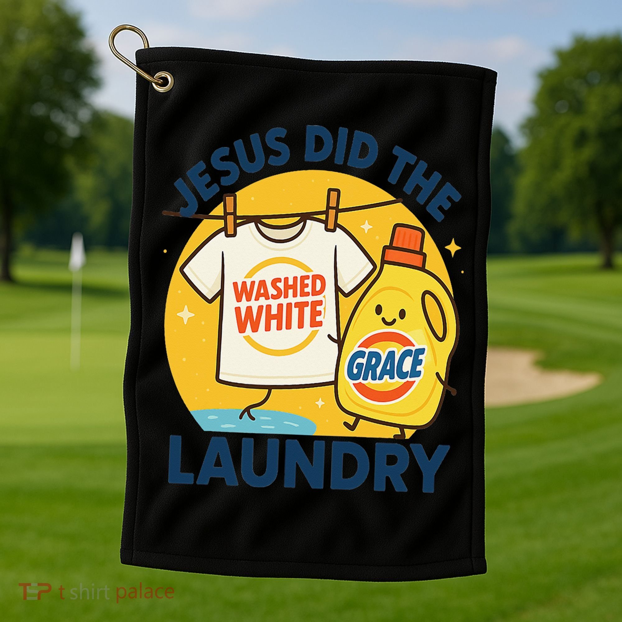 Jesus Did The Laundry Washed White By Grace Funny Christian Golf Towel