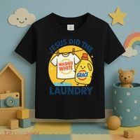 Jesus Did The Laundry Washed White By Grace Funny Christian Toddler T-Shirt thumb 3