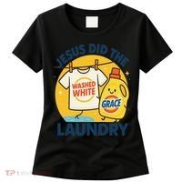 Jesus Did The Laundry Washed White By Grace Funny Christian Women's T-Shirt thumb 0