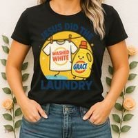 Jesus Did The Laundry Washed White By Grace Funny Christian Women's T-Shirt thumb 2