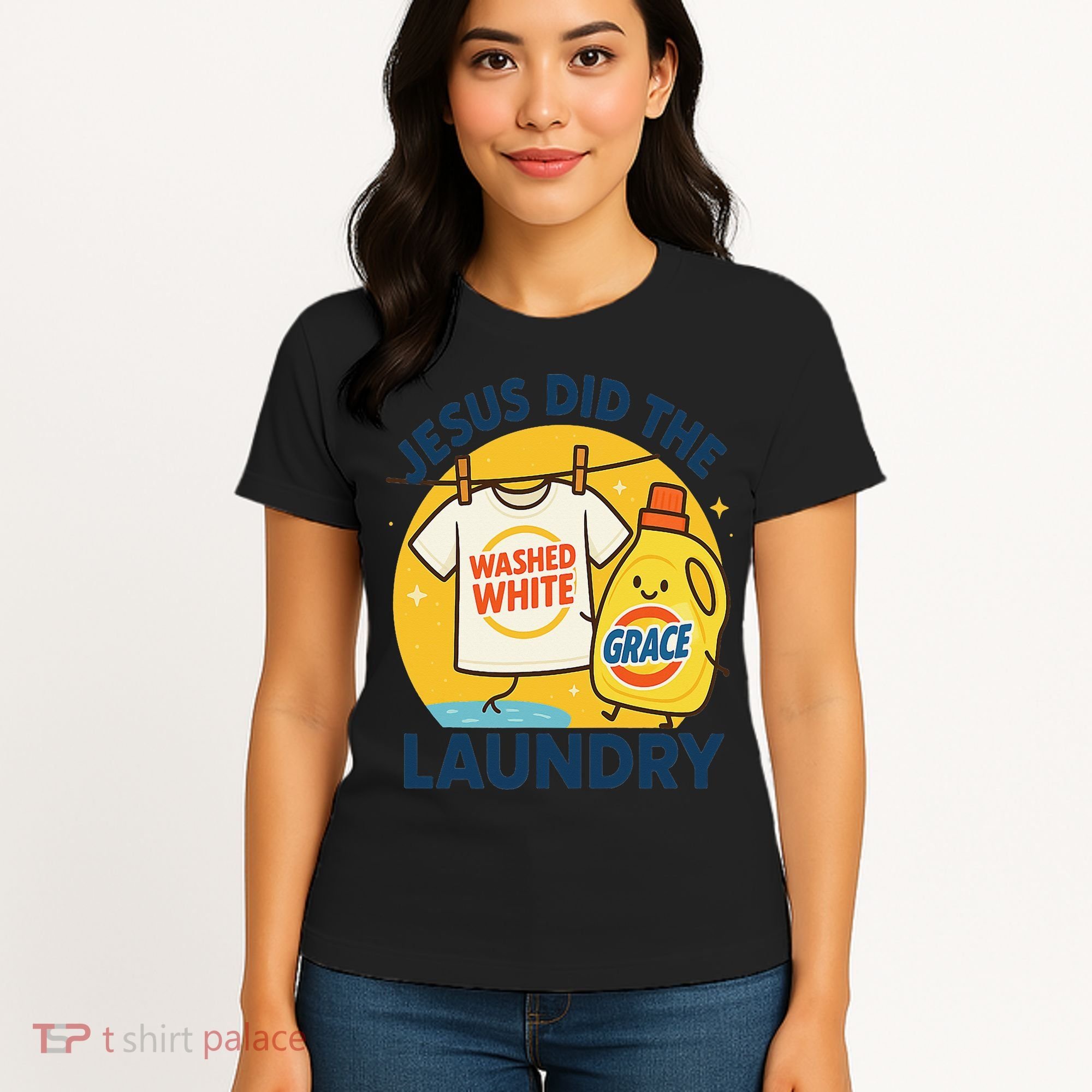 Jesus Did The Laundry Washed White By Grace Funny Christian Women's T-Shirt