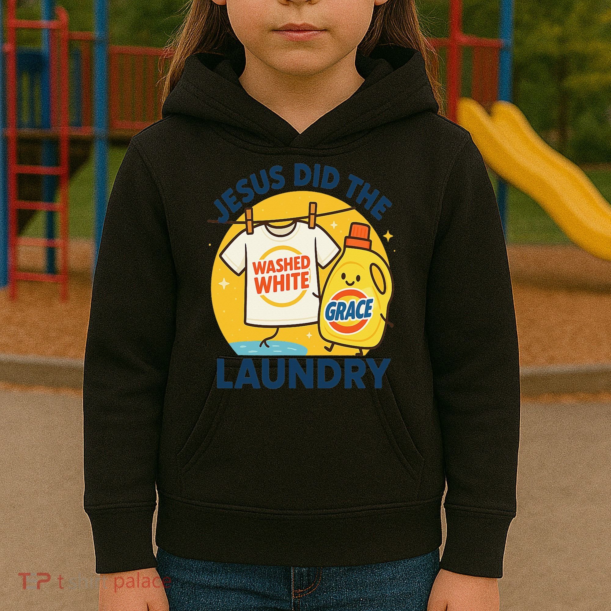 Jesus Did The Laundry Washed White By Grace Funny Christian Kids Hoodie